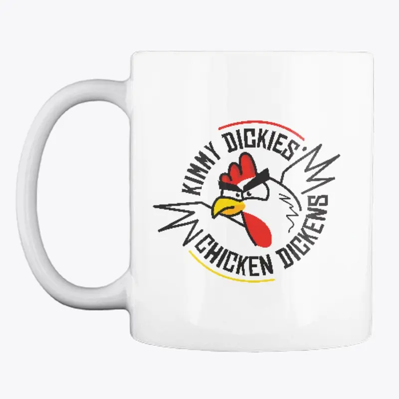 Kimmy Dickies' Chicken Dickens MUG!